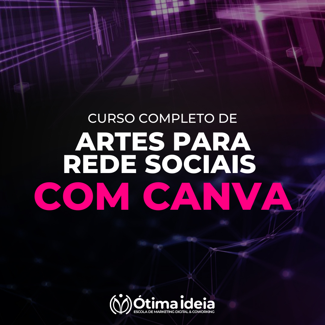 Curso de Artes para Redes Sociais com Canva