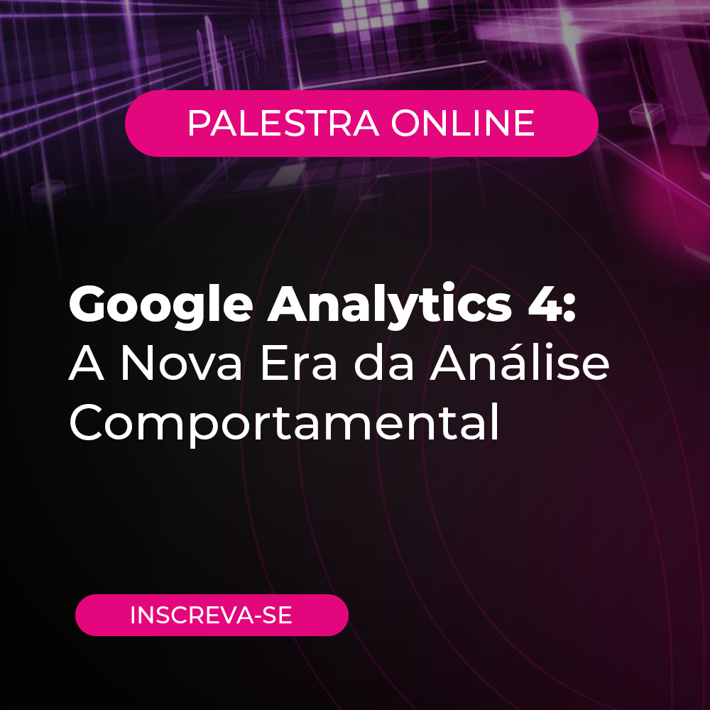 Google Analytics 4: A Nova Era da Análise Comportamental
