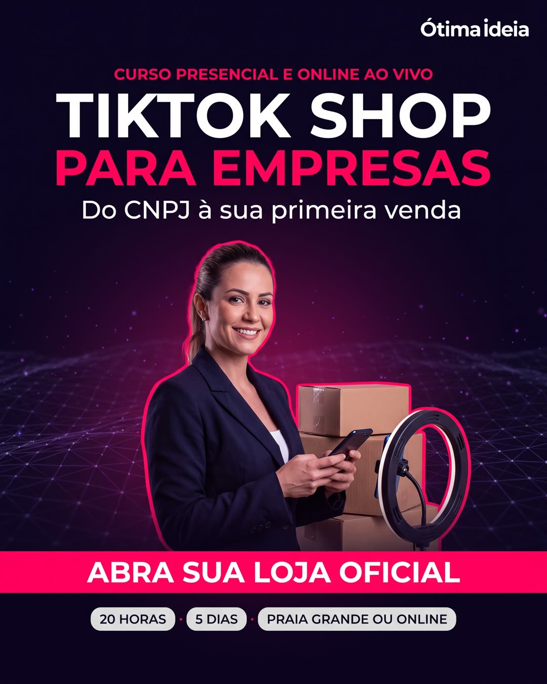 Curso de TikTok Shop para Empresas da Escola Ótima Ideia — abra sua loja oficial, do CNPJ à primeira venda